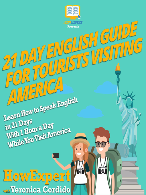 Title details for 21 Day English Guide for Tourists Visiting America by HowExpert - Available